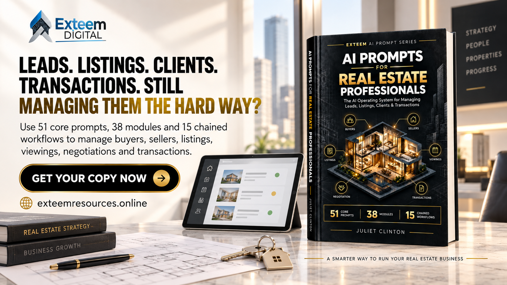 Promotional graphic for AI Prompts for Real Estate Professionals, featuring the eBook with a professional real estate workspace and the message “Leads. Listings. Clients. Transactions. Still managing them the hard way?”